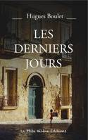 Les derniers jours, Roman