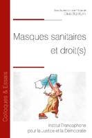 Masques sanitaires et droit(s), [actes de la journée d'études, 4 février 2021, université d'évry]