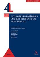 Actualités européennes en droit international privé familial