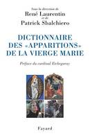 Dictionnaire des «apparitions» de la Vierge Marie