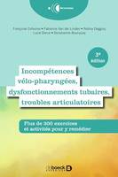 Incompétences vélo-pharyngées, dysfonctionnements tubaires et troubles articulatoires