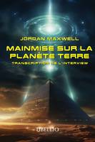 Mainmise sur la Planète Terre, Transcription de l'interview