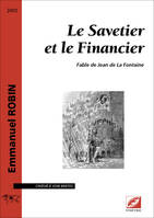 Le Savetier et le Financier, fable de Jean de La Fontaine