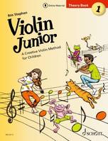 Violin Junior: Theory Book 1, A Creative Violin Method for Children. violin.