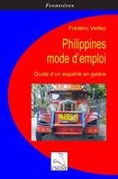 Philippines mode d'emploi / guide d'un expatrié en galère, guide d'un expatrié en galère