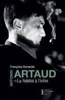 Antonin Artaud ou La fidélité à l'infini essai