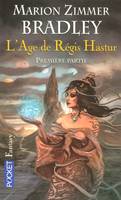 1ère partie, L'âge de Régis Hastur 1