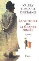 La victoire de la grande armée, roman