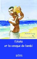 Tiféfé et la conque de lambi