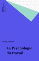 La Psychologie du travail