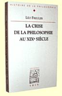 La crise de la philosophie au XIXe siècle