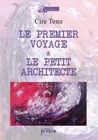 Le premier voyage et le petit architecte