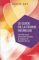 Le guide de la femme heureuse (Poche)