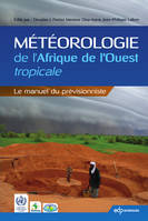 Météorologie de l'Afrique de l'Ouest tropicale, Le manuel du prévisionniste