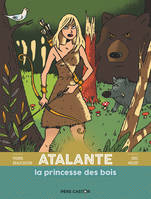 Les grandes figures de la mythologie, Atalante, La princesse des bois