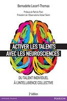 Activer les talents avec les neurosciences, Du talent individuel à l'intelligence collective