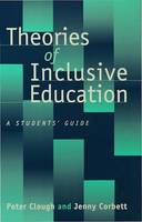 Theories of Inclusive Education, A Student's Guide