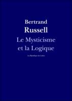 Le Mysticisme et la Logique, Platon, Socrate, Héraclite, Parménide, Hegel, Bergson