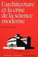 L'architecture et la crise de la science moderne