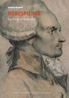 Robespierre (collection BnF), La vertu et la terreur