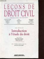 Leçons de droit civil., Lecons droit civil t.1-1e vol., 1, Introduction à l'étude du droit