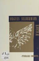 Orgues Silbermann d'Alsace, Itinéraire commenté