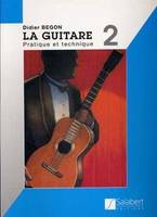 La Guitare Volume 2, Pratique Et Technique