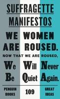 Suffragette Manifestos /anglais