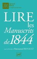 Lire les « Manuscrits de 1844 »