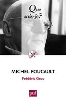 Michel Foucault, « Que sais-je ? » n° 3118