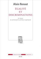 Egalité et Discriminations, Un essai de philosophie politique appliquée