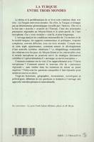 LA TURQUIE ENTRE TROIS MONDES, actes du colloque international de Montpellier, 5-7 octobre 1995