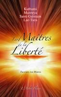 Maîtres de la liberté, Kuthumi, Maitreya, Saint-Germain, Lao Tseu