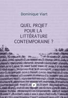 Quel projet pour la littérature contemporaine ?, la littérature contemporaine : un insouci théorique ?