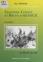 Légendes, contes et récits d'Alsace, En suivant... la route du vin