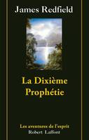 La dixième prophétie - tome 3 - NE