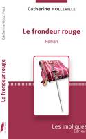 Le frondeur rouge, Roman