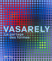 Vasarely   Catalogue de l'exposition, Partage des formes