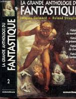 La grande anthologie du fantastique., 2, La grande anthologie du fantastique tome 2