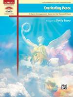 Everlasting Peace, 10 Hymn Arrangements Based on the Theme of Peace