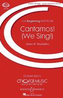 Cantamos!, (We Sing!). choir (SA) and piano. Partition de chœur.