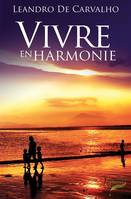 Vivre en harmonie, Feel harmony