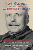 Sept décennies qui ont changé la gueule du monde, Témoignage piquant d'un gaulois d'europe