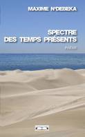 Spectre des temps présents, Poésie