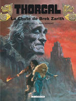 Thorgal ., 6, Thorgal, La chute de Brek Zarith, Volume 6, La Chute de Brek Zarith