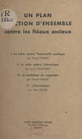 Un plan d'action d'ensemble contre les fléaux sociaux, La lutte contre l'immoralité publique, la lutte contre l'alcoolisme, le problème du logement, l'avortement