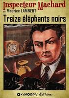 Treize éléphants noirs