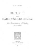 Philipp II and Mateo Vázquez de Leca : the Government of Spain (1572-1592)