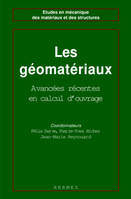 [Les géomatériaux]., 1, Les géomatériaux - théories, expériences et modèles, théories, expériences et modèles