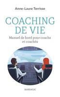 Coaching de vie, Manuel de bord pour coachs et coachés